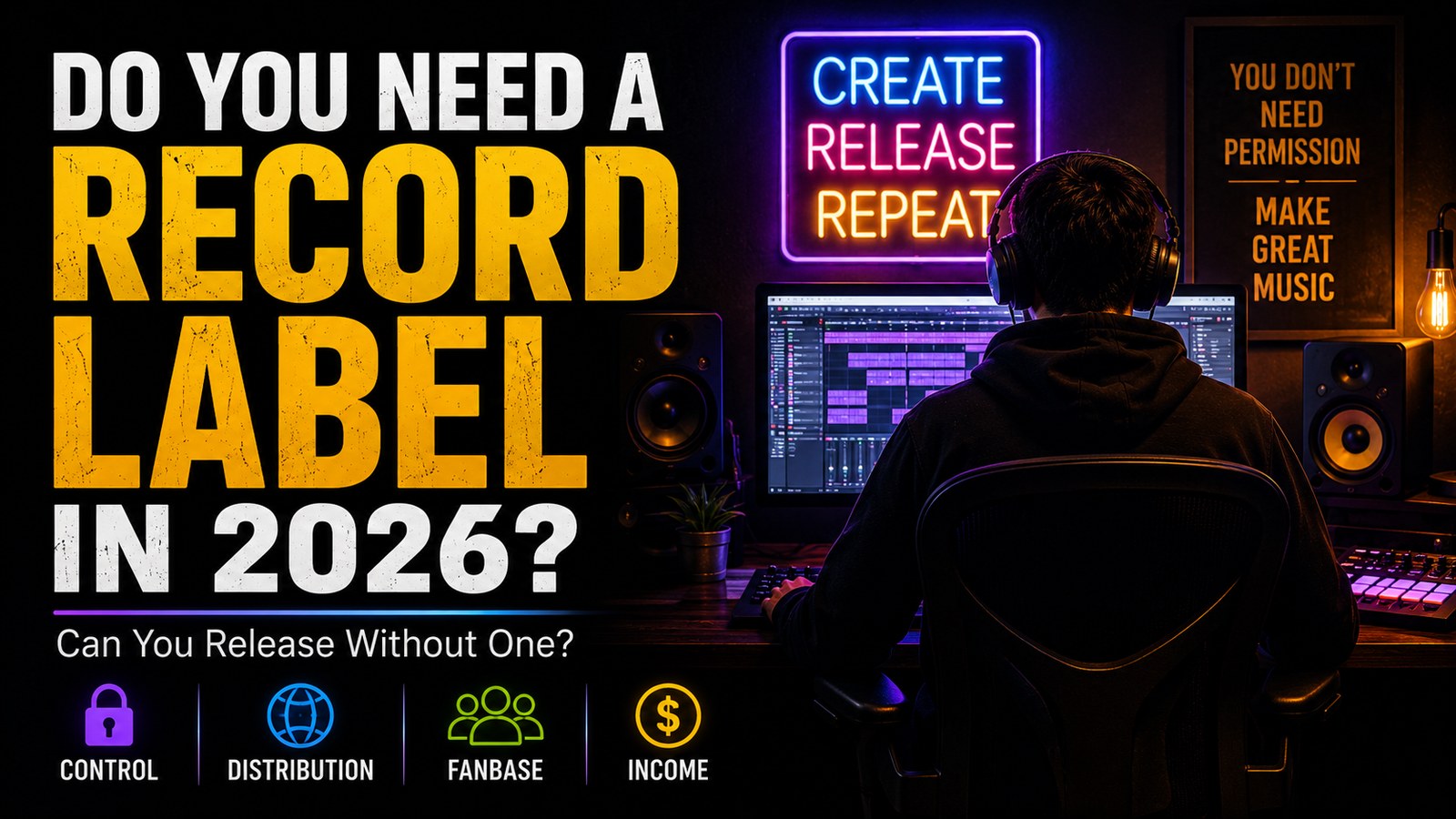 Do you need a record label independent artist 2026